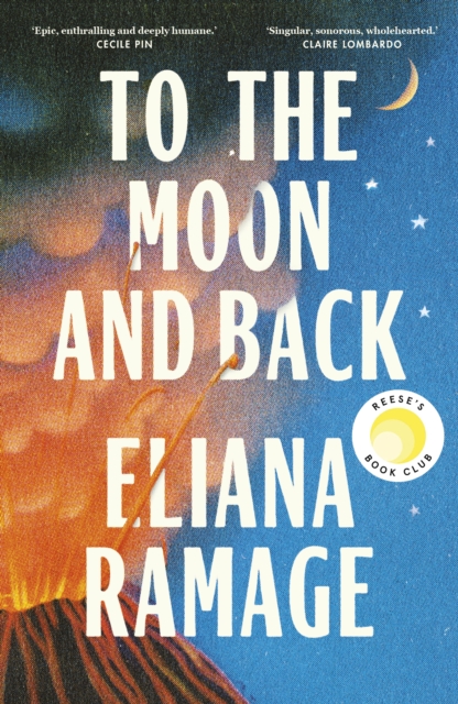 To the Moon and Back by Eliana Ramage
