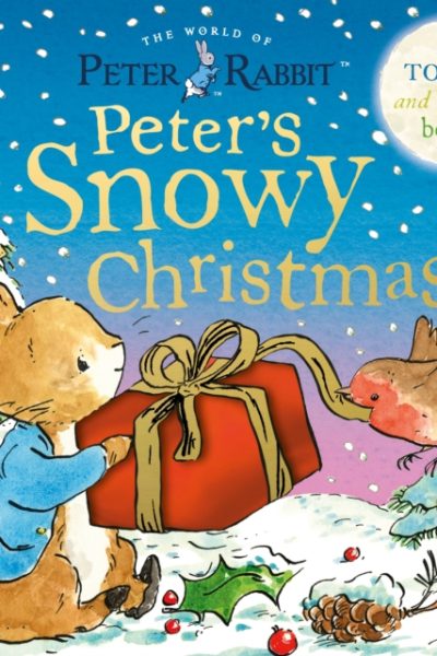 Peter Rabbit: Peter’s Snowy Christmas : A Touch-and-Feel Book by Potter, Beatrix